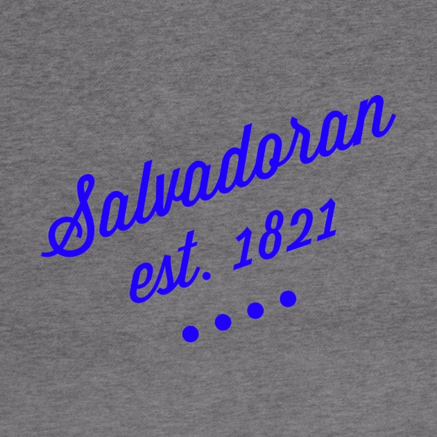 Salvadoran by MessageOnApparel